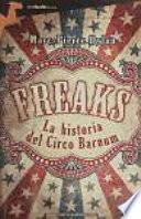 libro Freaks. La Historia Del Circo Barnum